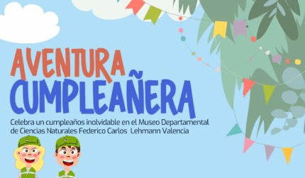 Aventura Cumpleañera Museo Departamental Ciencias Cali